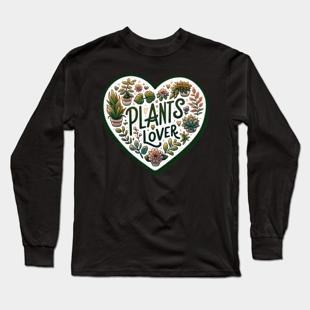 Plants lover Long Sleeve T-Shirt by WorldByFlower